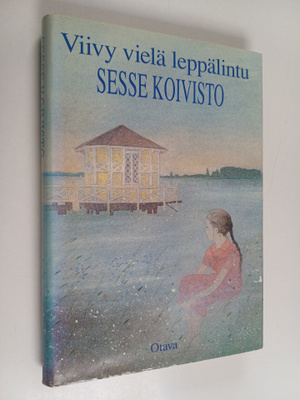 Sesse Koivisto : Viivy vielä leppälintu