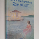 Sesse Koivisto : Viivy vielä leppälintu - pikkukuva 1