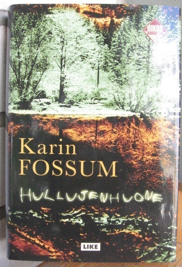Karin Fossum: Hullujenhuone, Like 2005. 394 s.