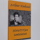 Jean Nicolas Arthur Rimbaud : Hirtettyjen tanssiaiset : r... - pikkukuva 1