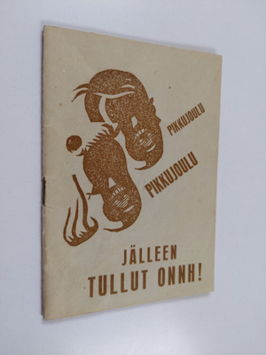 Pikkujoulu pikkujoulu jälleen tullut onnh!