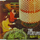 The Features • Blow It Out PROMO CD-Single - pikkukuva 1