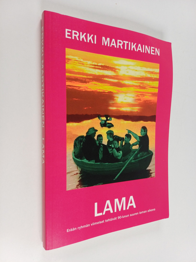 Erkki Martikainen : Lama : erään projektiryhmän viimeiset...