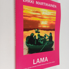 Erkki Martikainen : Lama : erään projektiryhmän viimeiset... - pikkukuva 1