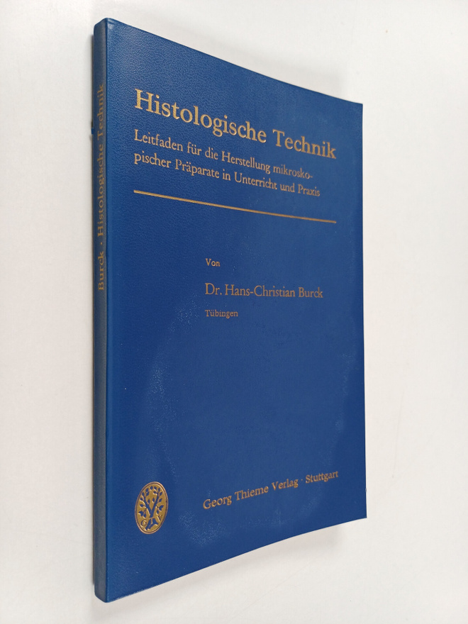 Hans-Christian Burck : Histologische Technik : Leitfaden ...