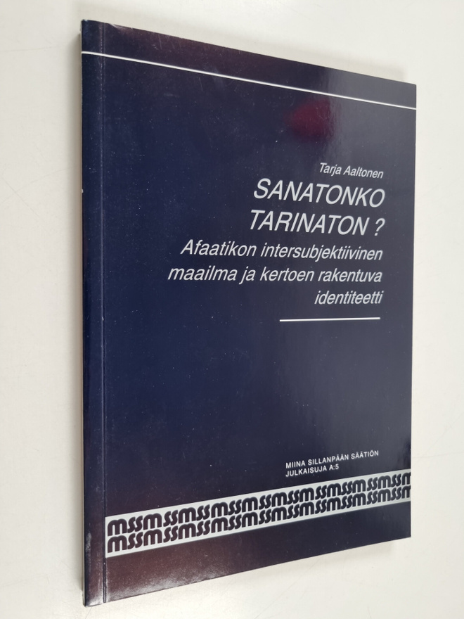Tarja Aaltonen : Sanatonko tarinaton? : afaatikon intersu...