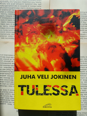 Juha Veli Jokinen - Tulessa (sid.)