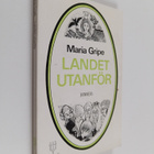 Maria Gripe : Landet utanför - pikkukuva 1