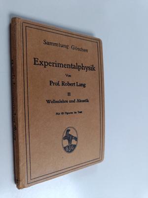 Robert Lang : Experimentalphysik 2 - Wellenlehre und Akustik