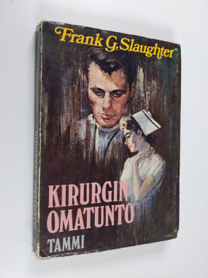 Frank G. Slaughter : Kirurgin omatunto
