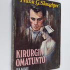 Frank G. Slaughter : Kirurgin omatunto - pikkukuva 1