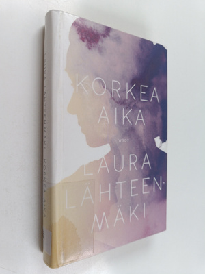 Laura Lähteenmäki : Korkea aika