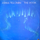 Jukka Tolonen: The Hook LP 1974 - 1. painos - pikkukuva 1