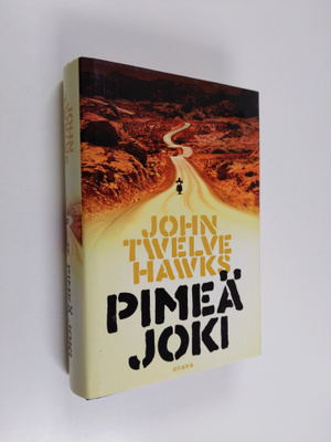 John Twelve Hawks : Pimeä joki