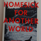 Ottessa Moshfegh - Homesick For Another World - pikkukuva 1