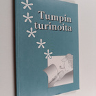 Tuomo Väkevä : Tumpin turinoita? - pikkukuva 1