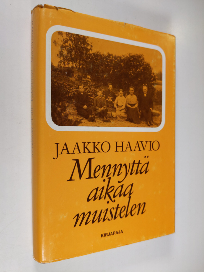 Jaakko Haavio : Mennyttä aikaa muistelen