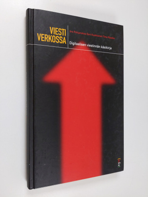 Iiro Pohjanoksa : Viesti verkossa : digitaalisen viestinn...