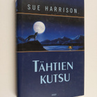 Sue Harrison : Tähtien kutsu - pikkukuva 1