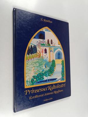Zacharias Topelius : Prinsessa Kultakutri