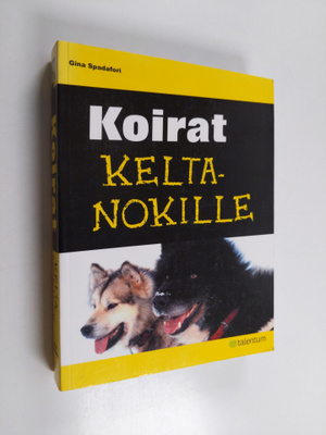 Gina Spadafori : Koirat keltanokille
