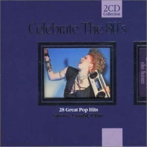 Celebrate the 80's - 28 Great Pop Hits    - CD
