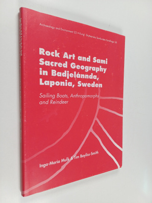 Tim Bayliss-Smith ym. : Rock art and sami sacred geograph...