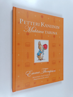 Emma Thompson : Petteri Kaniinin mahtava tarina