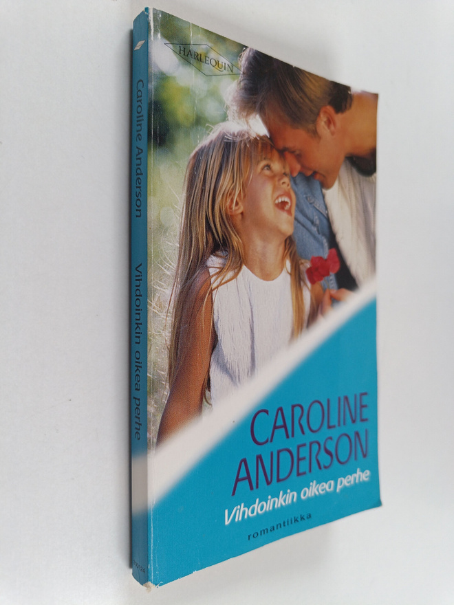 Caroline Anderson : Vihdoinkin oikea perhe