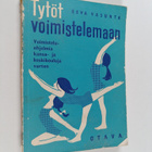 Eeva Vasunta : Tytöt voimistelemaan : voimisteluohjelmia ... - pikkukuva 1