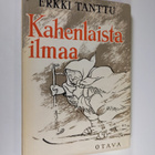Erkki Tanttu : Kahenlaista ilmaa : kuvitettuja sananparsia - pikkukuva 1