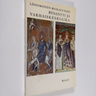 Länsimainen maalaustaide 4 - bysantti ja varhaiskeskiaika - pikkukuva 1