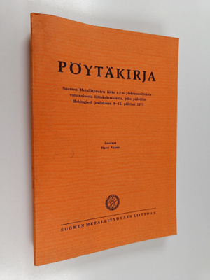 Pöytäkirja Suomen Metallityöväen liitto r.y:n yhdennestät...