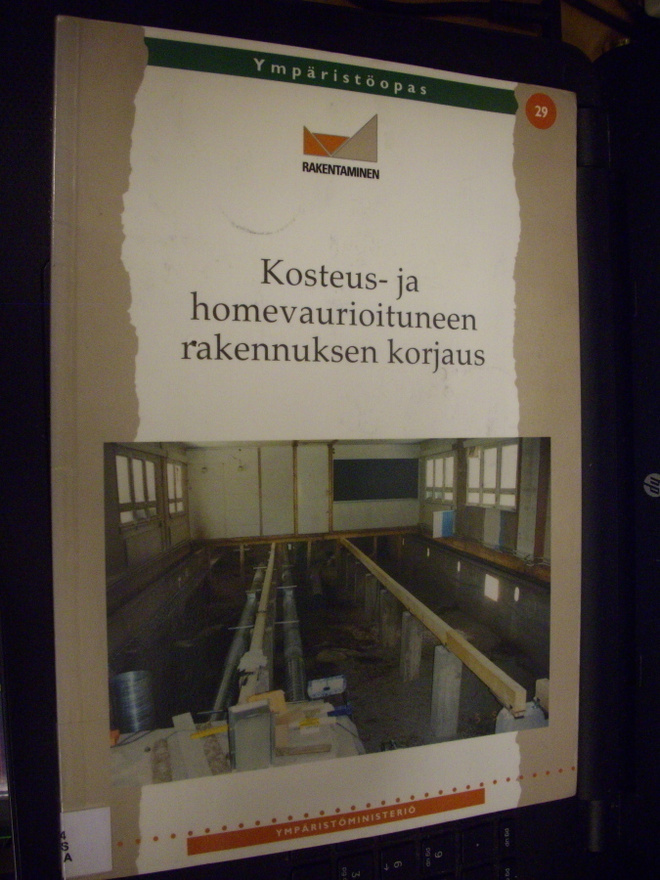 Kosteus- ja homevaurioituneen rakennuksen korjausopas