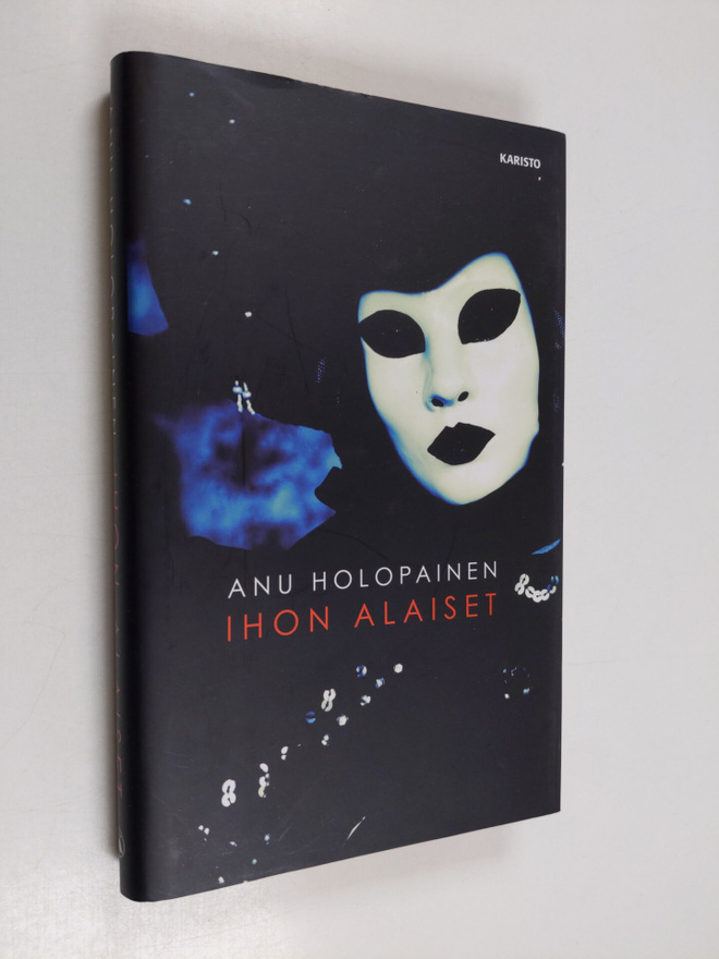 Anu Holopainen : Ihon alaiset