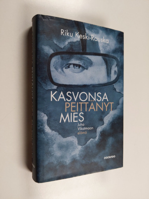 Riku Keski-Rauska : Kasvonsa peittänyt mies - Juha Vikatm...