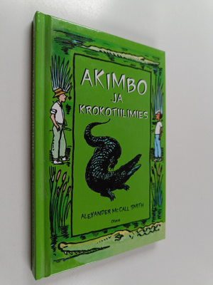 Alexander McCall Smith : Akimbo ja krokotiilimies