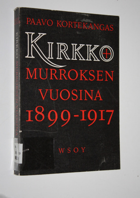 Paavo Kortekangas : Kirkko murroksen vuosina signeerattu)...
