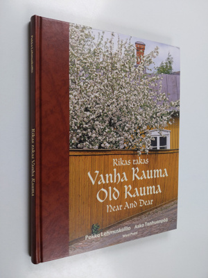 Pekka Lehmuskallio ym. : Rikas rakas Vanha Rauma