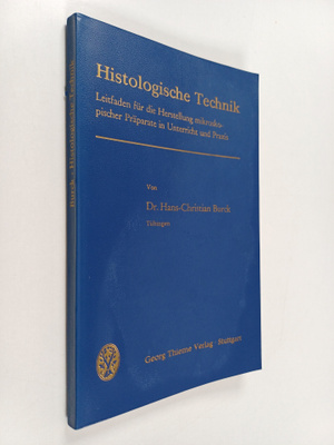 Hans-Christian Burck : Histologische Technik : Leitfaden ...