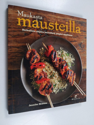 Jennifer Newens : Maukasta mausteilla - Herkullisia ohjei...