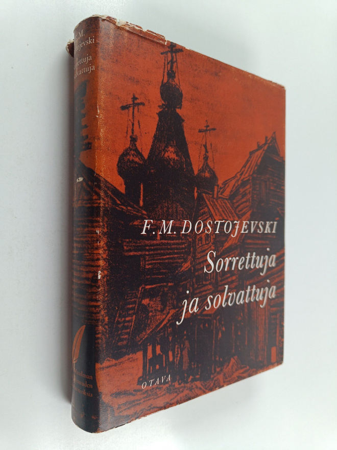F. M. Dostojevski : Sorrettuja ja solvattuja