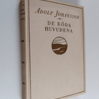 Adolf Johansson : De röda huvudena : en vildmarks- och sl... - pikkukuva 1