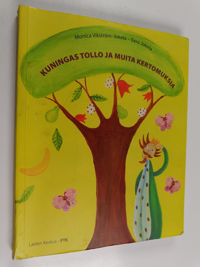 Monica Vikström-Jokela : Kuningas Tollo ja muita kertomuksia