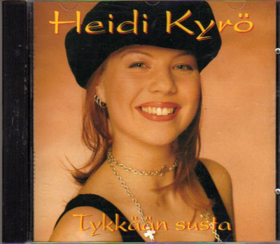 HEIDI KYRÖ: Tykkään susta (CD), 1994, ks. esittely