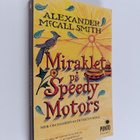 Alexander McCall Smith : Miraklet på Speedy Motors - pikkukuva 1