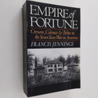 Francis Jennings : Empire of fortune : crowns, colonies, ... - pikkukuva 1