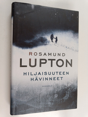 Rosamund Lupton : Hiljaisuuteen hävinneet