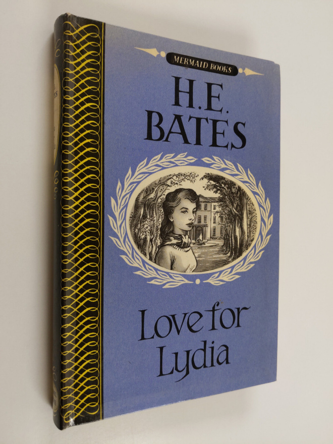 H. E. Bates : Love for Lydia