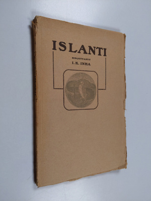 I. K. Inha : Islanti : tarun ja runon maa